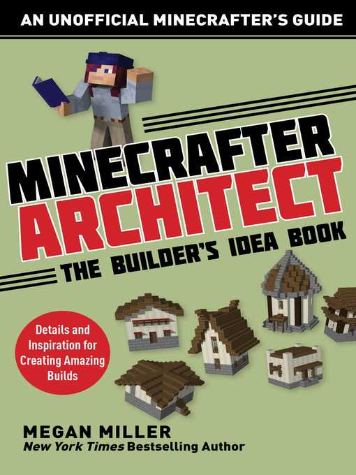 Title details for Minecrafter Architect: The Builder's Idea Book by Miller Megan - Wait list